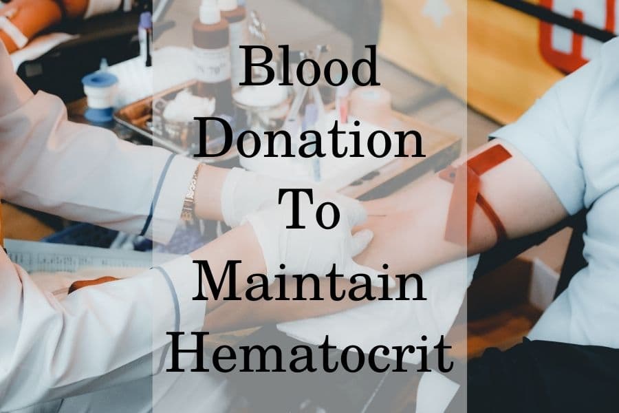 Blood Donation To Maintain Hematocrit