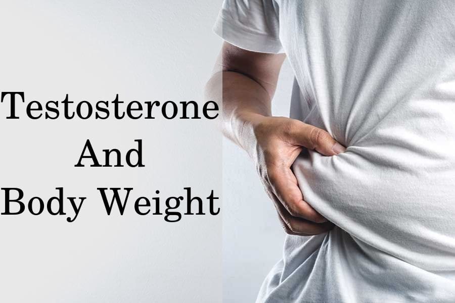 Testosterone and body weight