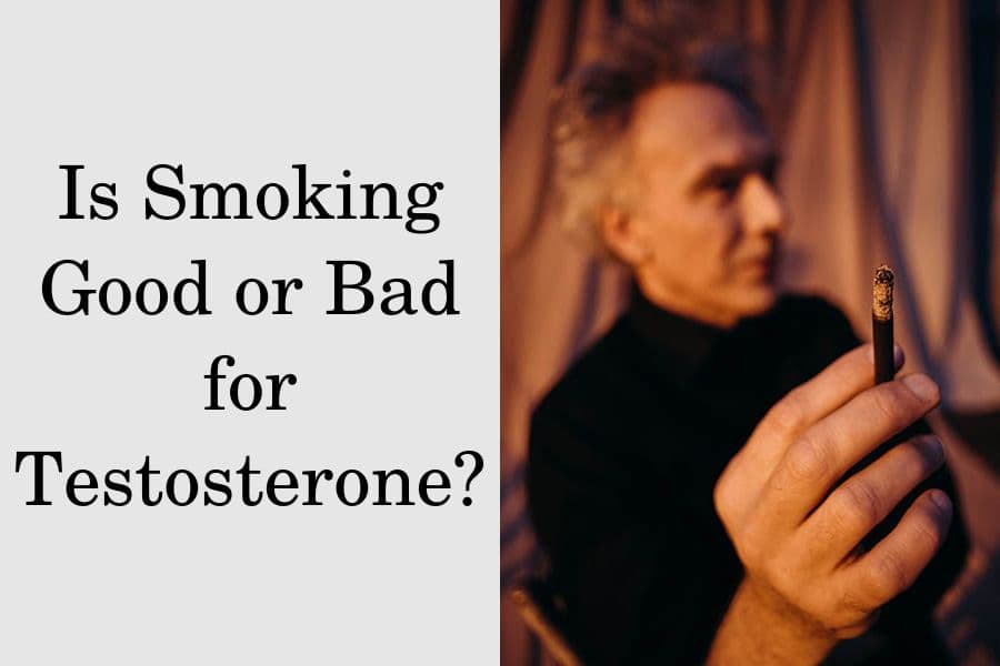 Is smoking good or bad for testosterone?