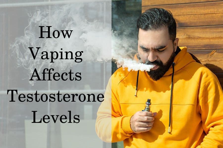 How vaping affects testosterone